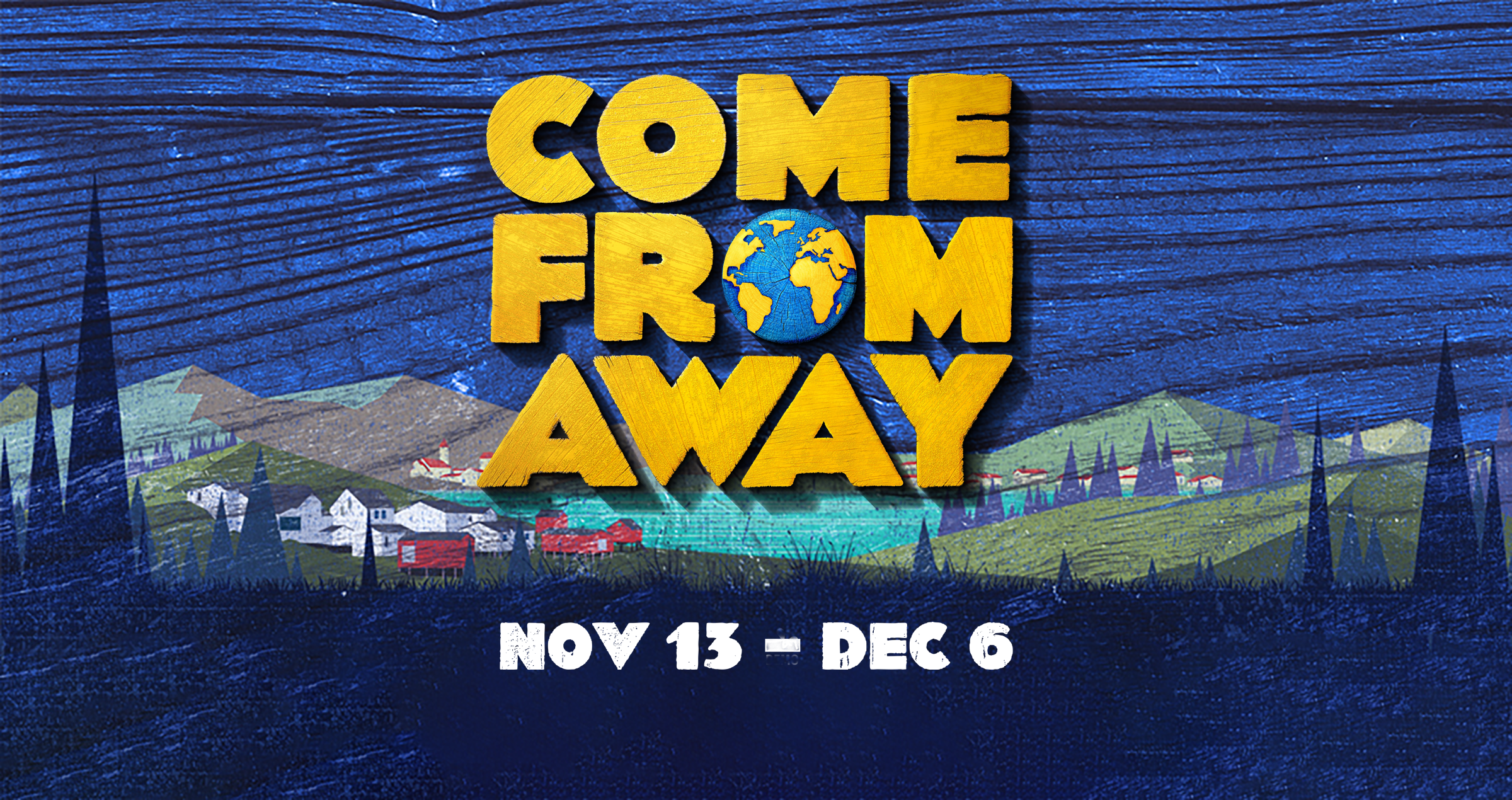 Come From Away, November 13 to December 6, 2026 at Revival Hall in Oakland